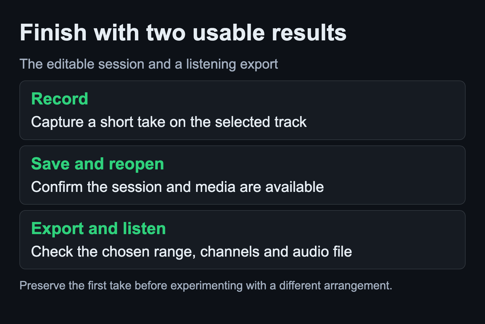 Record a short take, save and reopen the session, then verify the exported audio