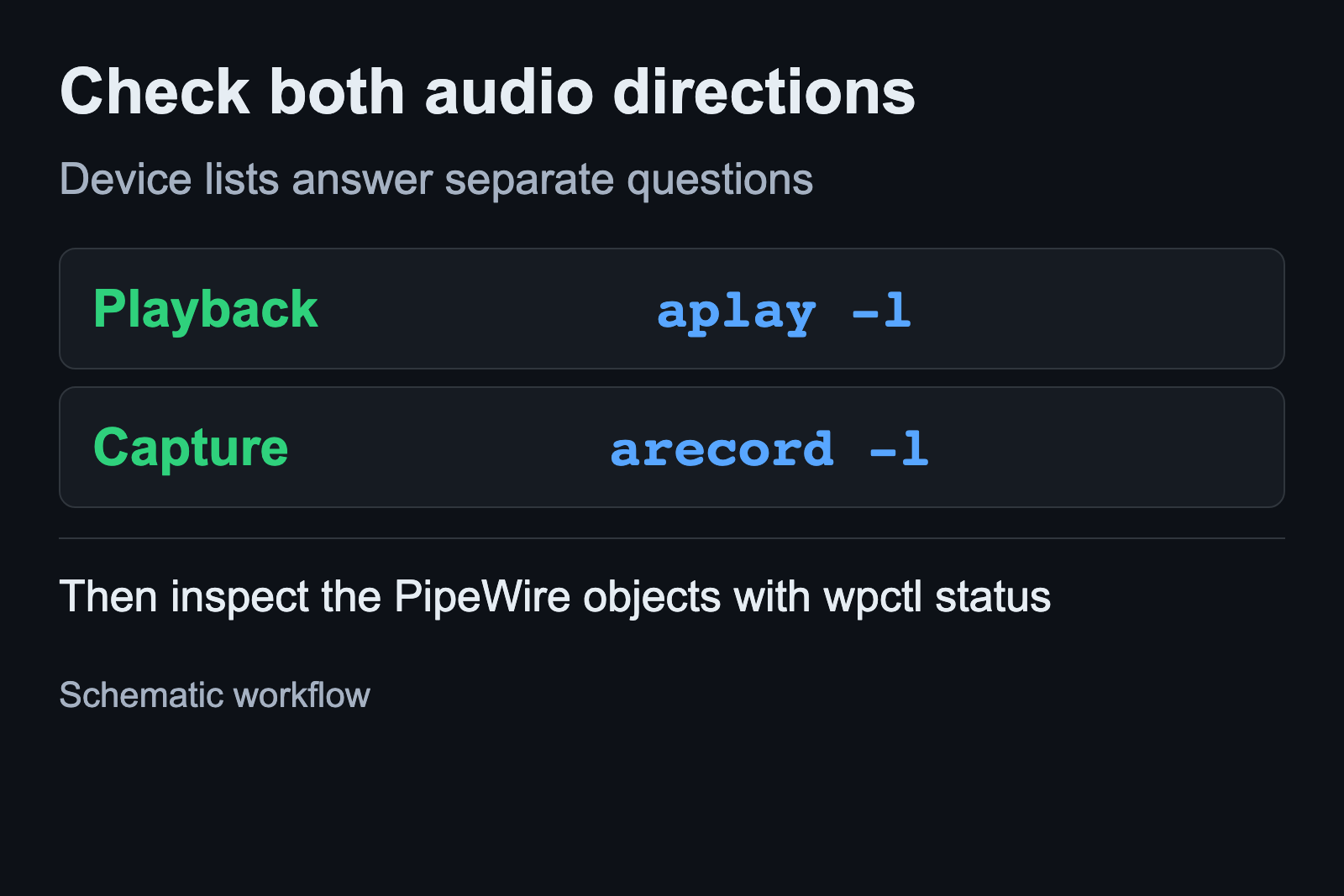 Check playback devices with aplay -l and capture devices with arecord -l
