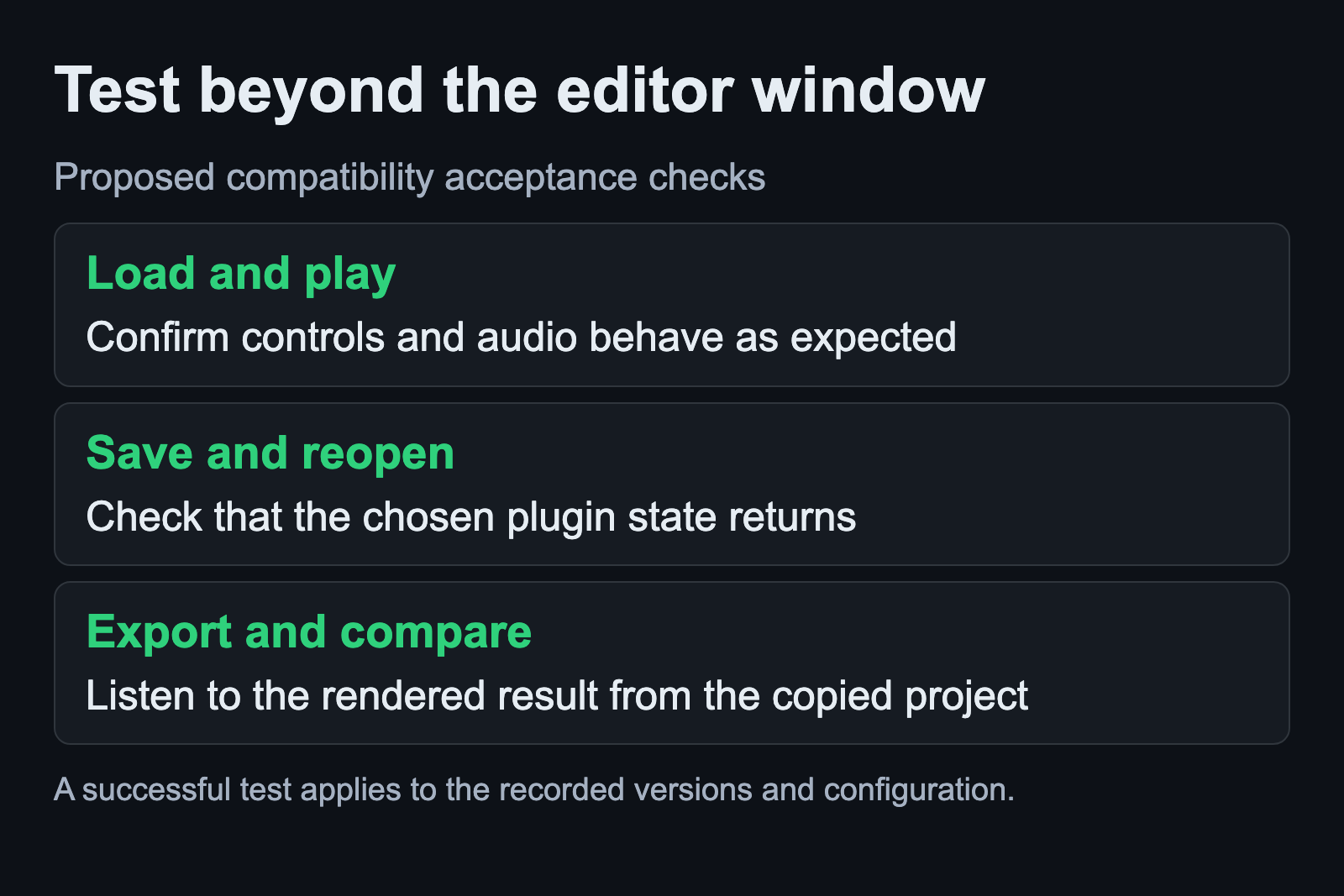 Load the plugin, save and reopen its state, then compare the exported audio